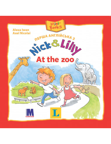 Nick and Lilly - At the zoo (укр.) - дитяча книга
