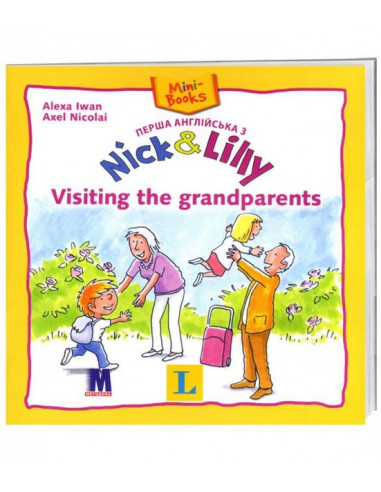Nick and Lilly: Visiting the grandparents (укр.) - детская книга