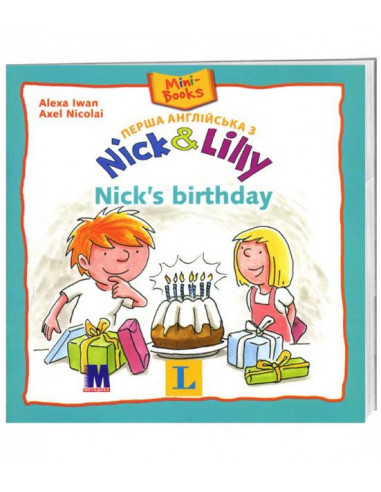 Nick and Lilly: Nick's birthday (укр.) - детская книга - фото 1