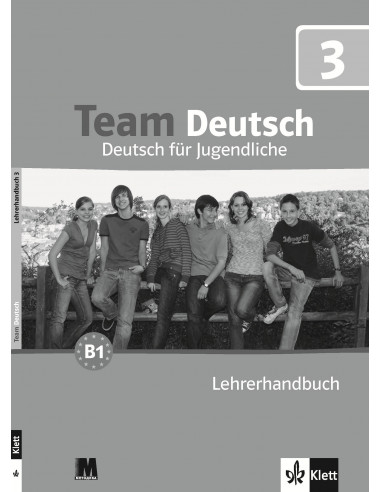 Team Deutsch 3 Lehrerhandbuch - книга вчителя