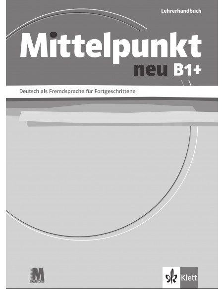Mittelpunkt neu B1+ Lehrerhandbuch - книга вчителя - фото 1