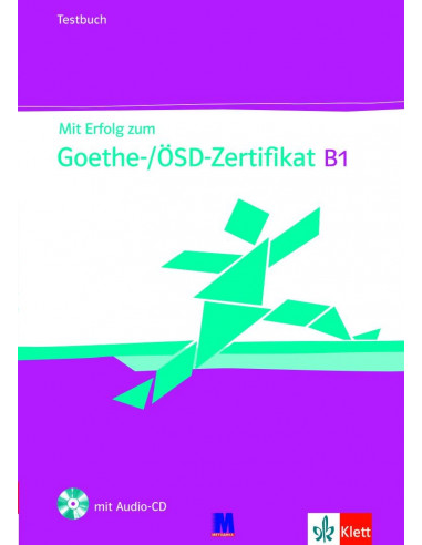 Mit Erfolg zum Goethe-/ÖSD-Zertifikat B1 Testbuch - тести