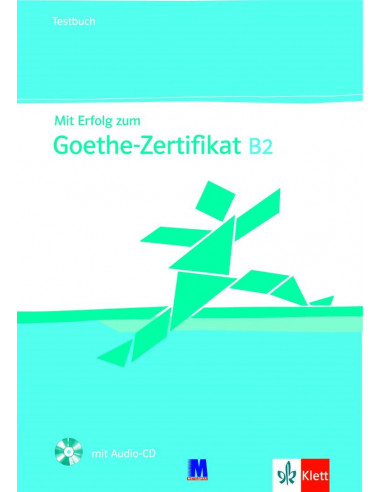 Mit Erfolg zum Goethe B2. Testbuch - тесты