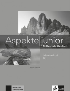 Аspekte junior. Mittelstufe Deutsch. Lehrerhandbuch B2 - книга учителя - фото 1