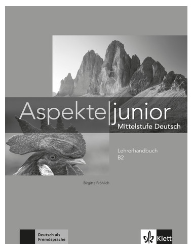 Аspekte junior. Mittelstufe Deutsch. Lehrerhandbuch B2 - книга учителя