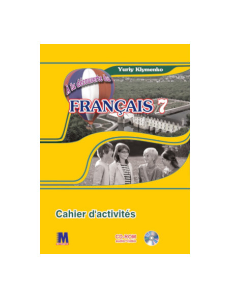 À la découverte du français 7. Робочий зошит для 7-го класу ЗНЗ (3-й рік навчання, 2-га іноземна мова) - фото 1
