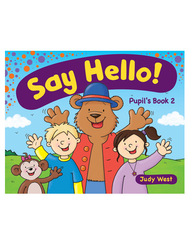 Say Hello! Pupil's book 2 - учебное пособие - фото 1