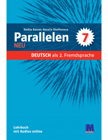 Parallelen 7 neu. Підручник для 7-го класу ЗНЗ (3-й рік навчання, 2-га іноземна мова)