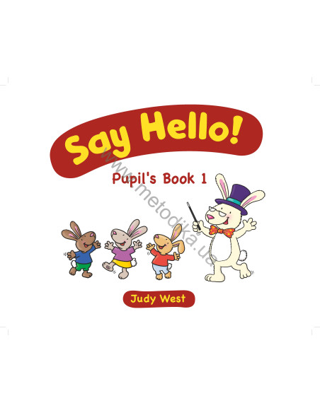 Say Hello! Pupil's book 1 - навчальний посібник - фото 2 Say Hello! Pupil's book 1 - навчальний посібник - фото 2