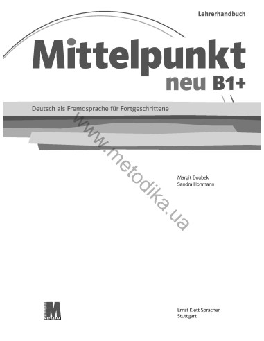 Mittelpunkt neu B1+ Lehrerhandbuch - книга вчителя - фото 2