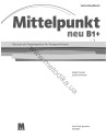 Mittelpunkt neu B1+ Lehrerhandbuch - книга вчителя - фото 2